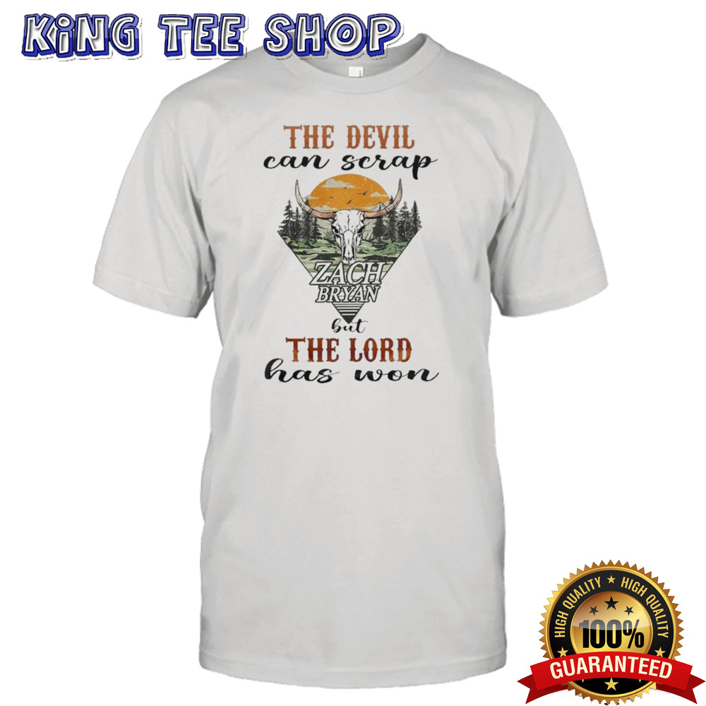Zach Bryan The Devil Can Scrap But The Lord Has Won T-shirt