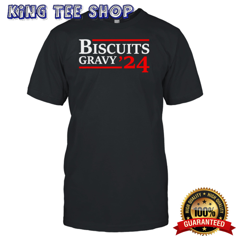 Biscuits Gravy 2024 Presidential Debate shirt
