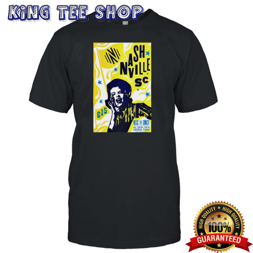 NSC Vs IMCF June 29 2024 GEODIS Park in Nashville TN Poster Shirt