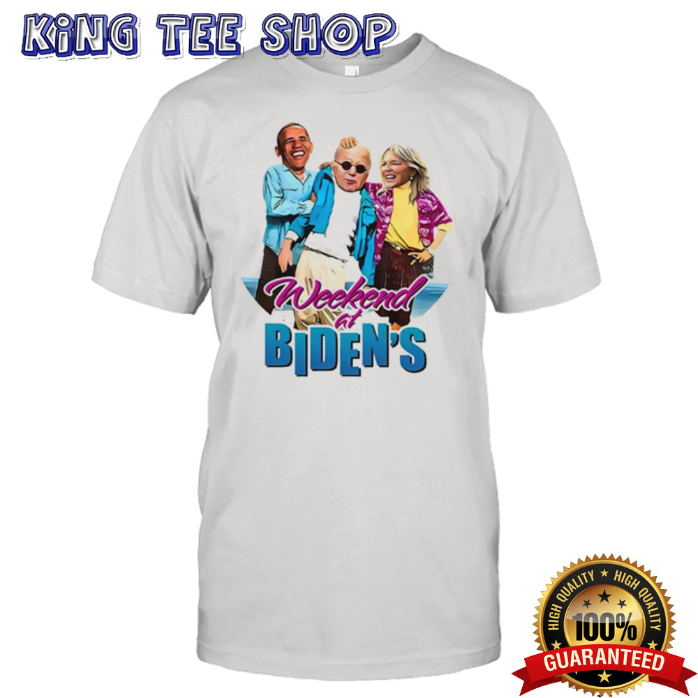 Obama Joe Biden And Jill Biden Weekend At Bidens T-shirt