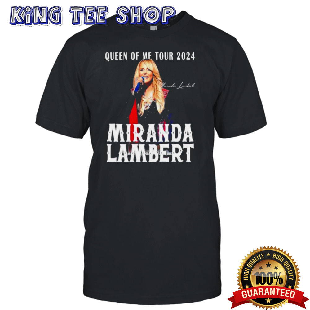 Queen Of Me Tour 2024 Miranda Lambert Signature shirt