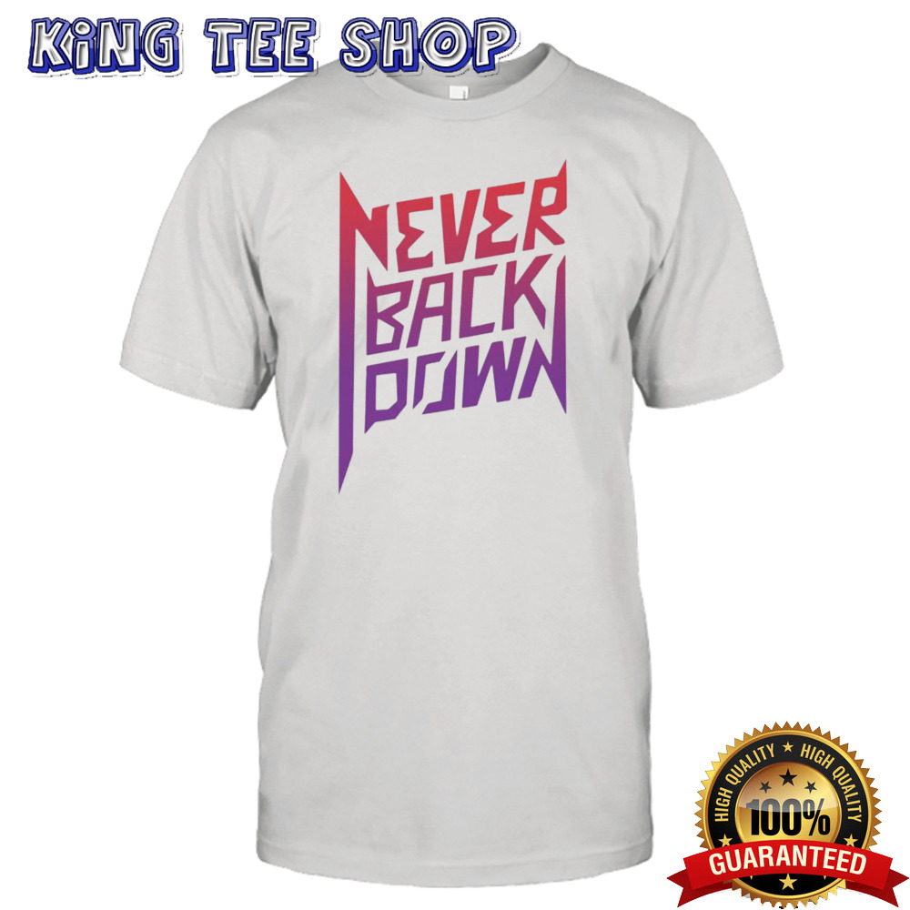 Nick Eh 30 Never Back Down T-shirt
