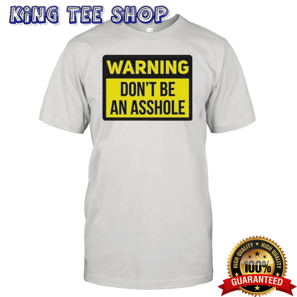 Dave Portnoy Warning Don’t Be An Asshole shirt