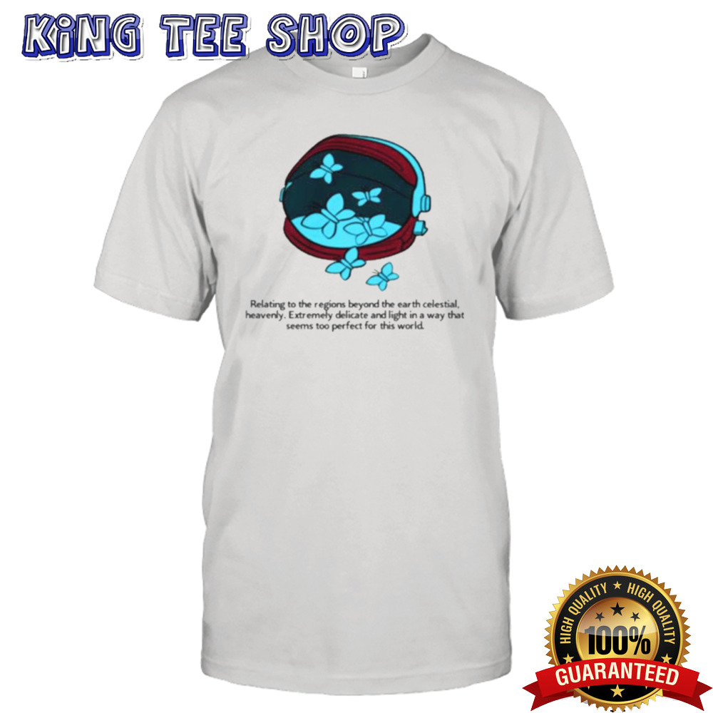 Relating To The Regions Beyond The Earth Celestial Space Cadet T-shirt