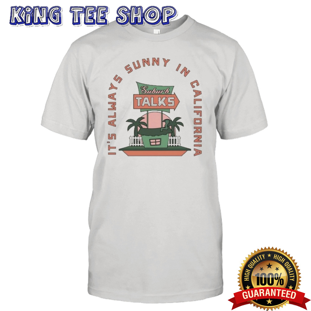Suburb Talks Cali 2024 Shirt