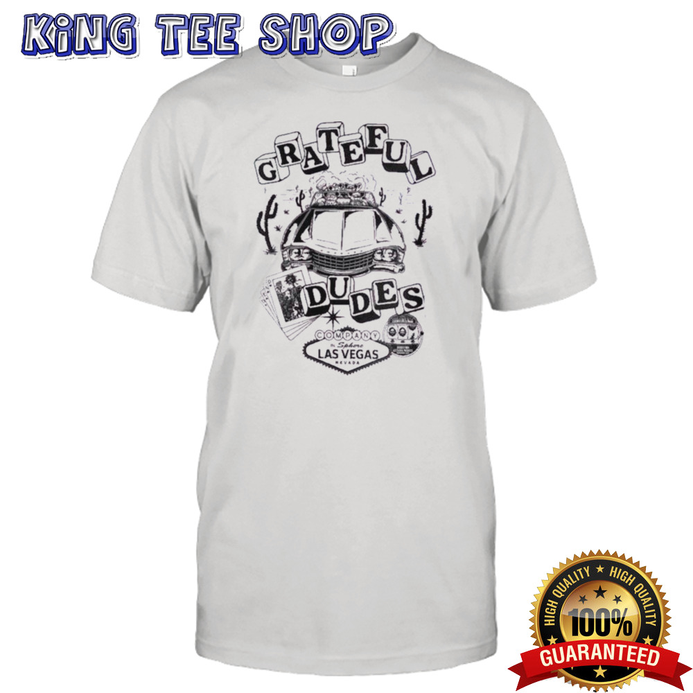 Grateful Dudes Sphere Las Vegas NV 2024 T shirt