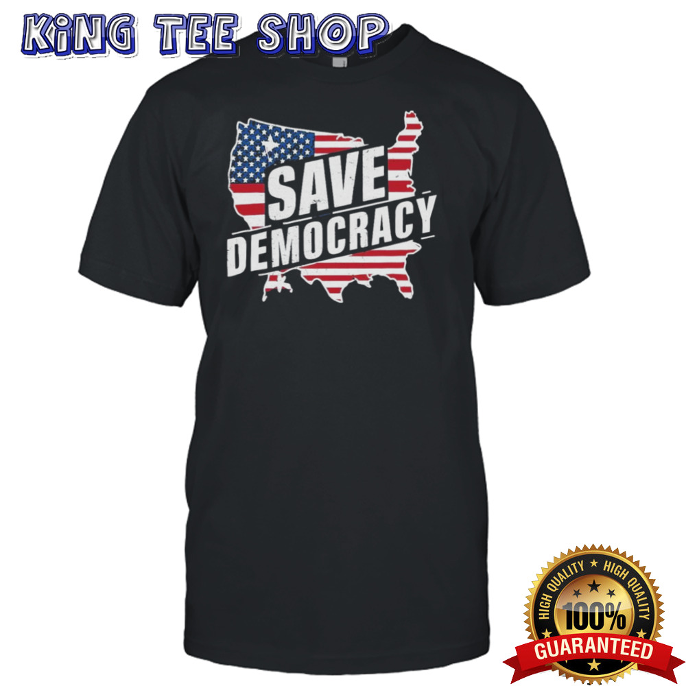 Save Democracy Anti Maga T shirt