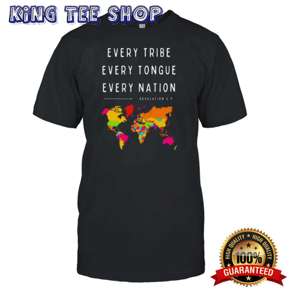 Every Tribe Every Tongue Every Nation Revelation T-shirt