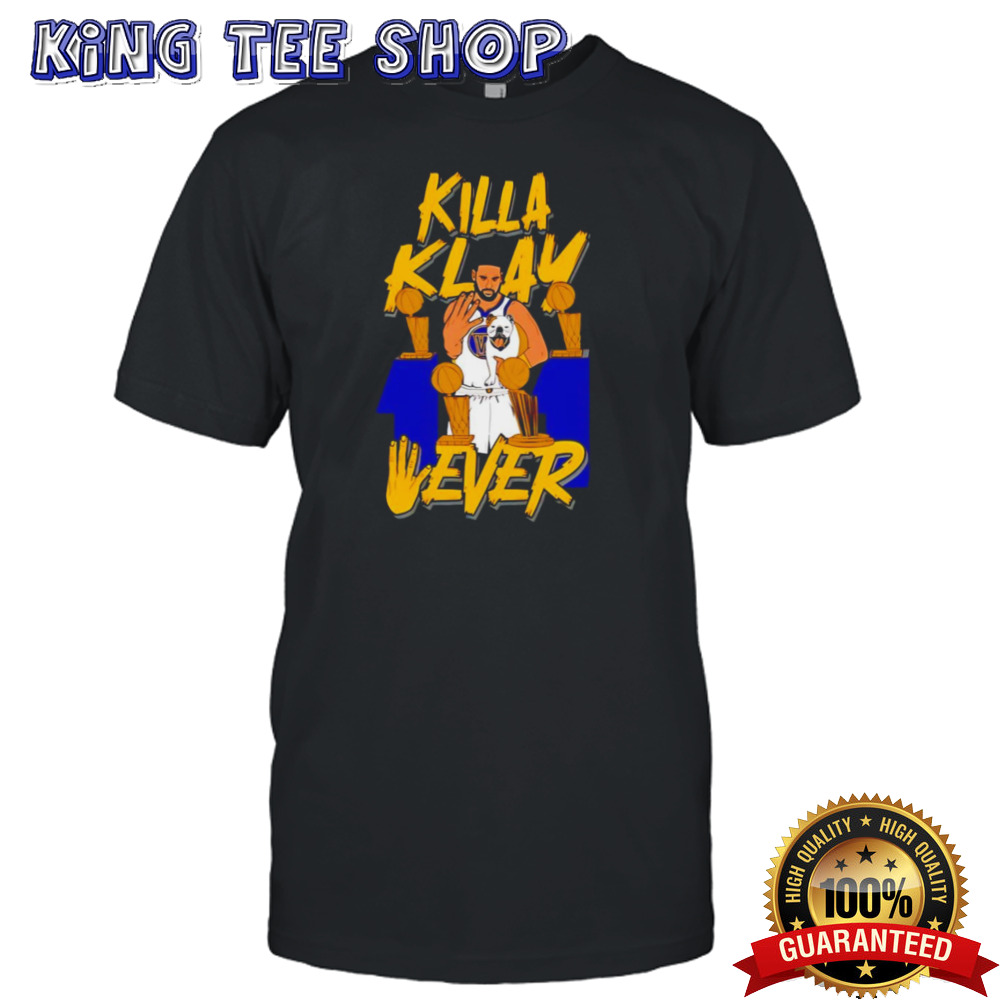 Klay Thompson Killa Klay 4 ever shirt