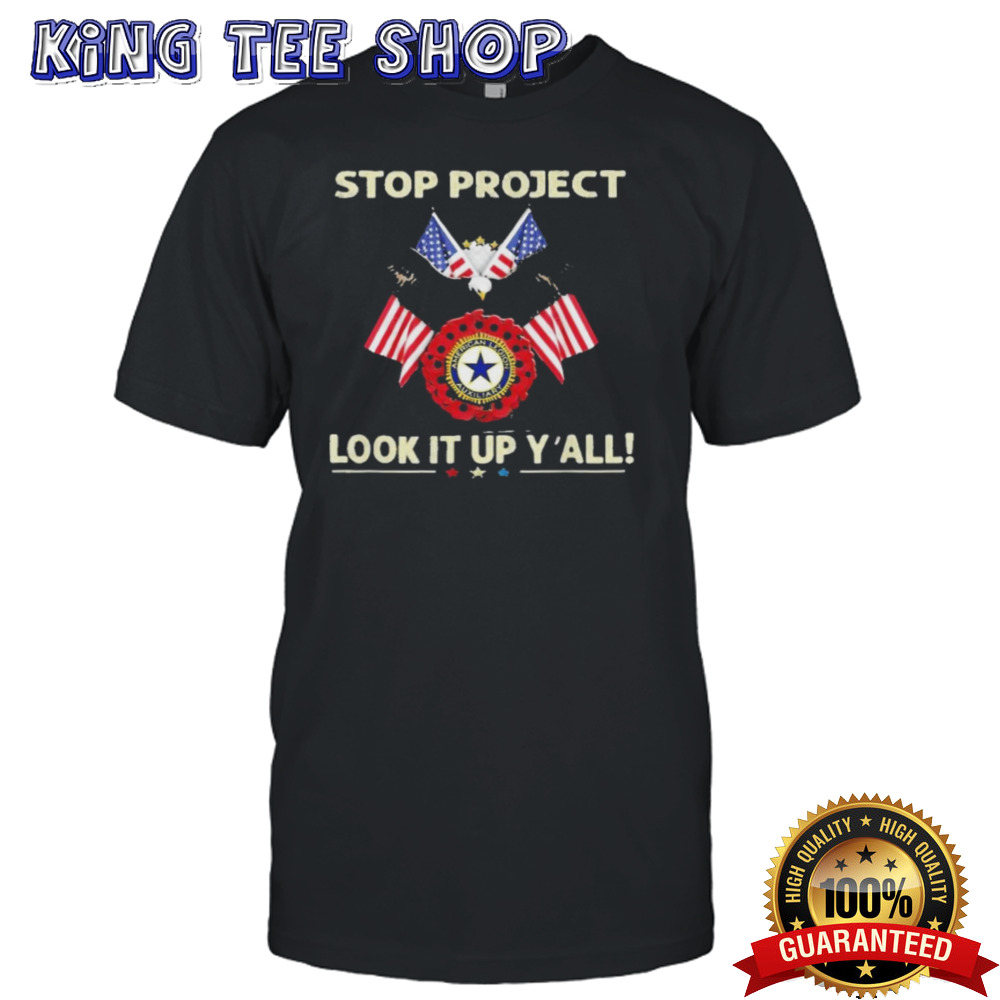 Patriot Stop Project 2025 Look It Up Y’all T Shirt