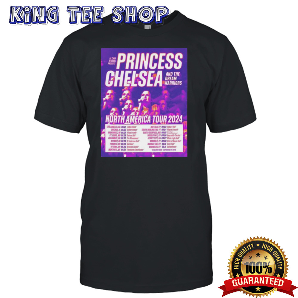 Princess Chelsea And The Dream Warriors North America Tour 2024 Performance Schedule T-shirt