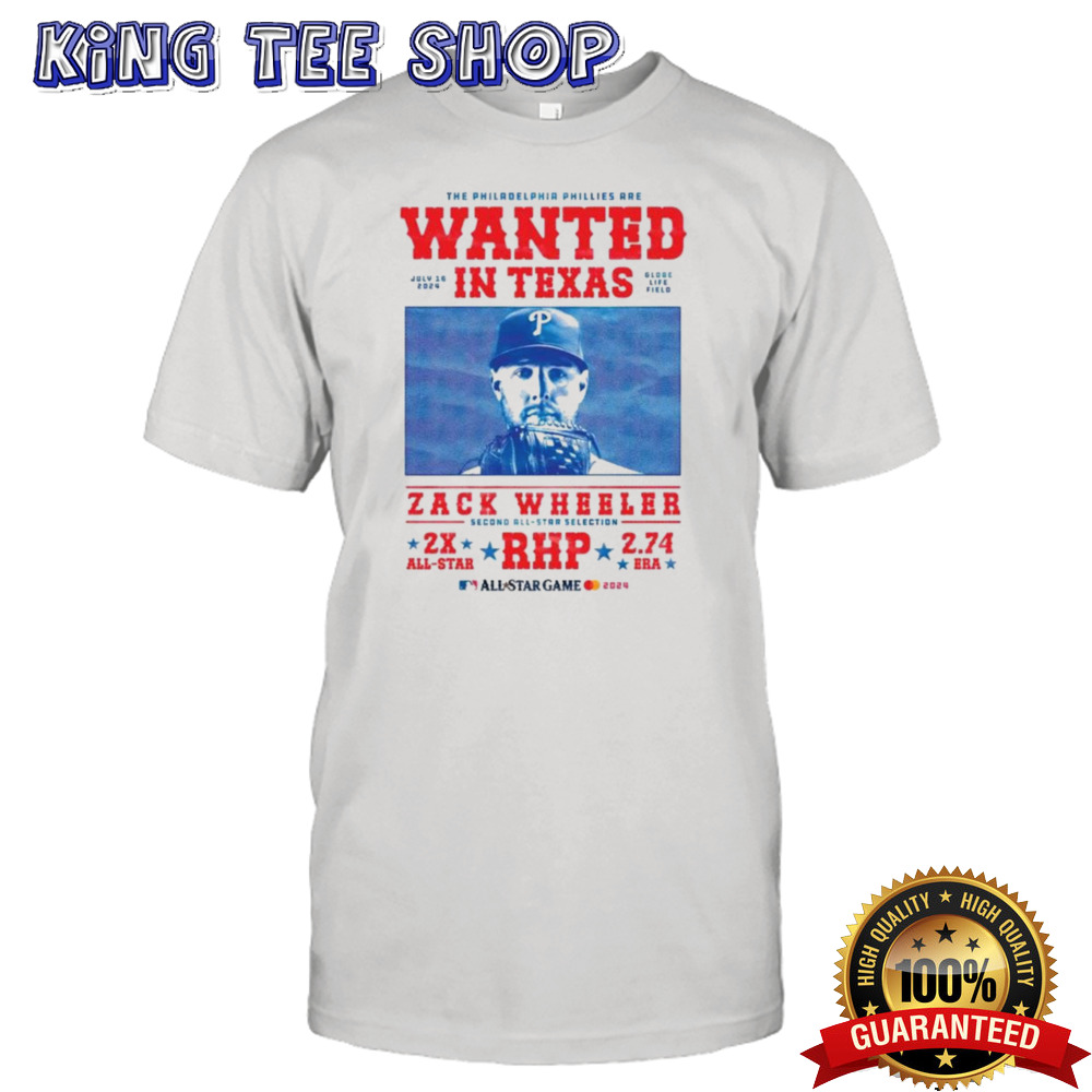 The Philadelphia Phillies Are Wanted In Texas Zack Wheeler All Star Game T-shirt