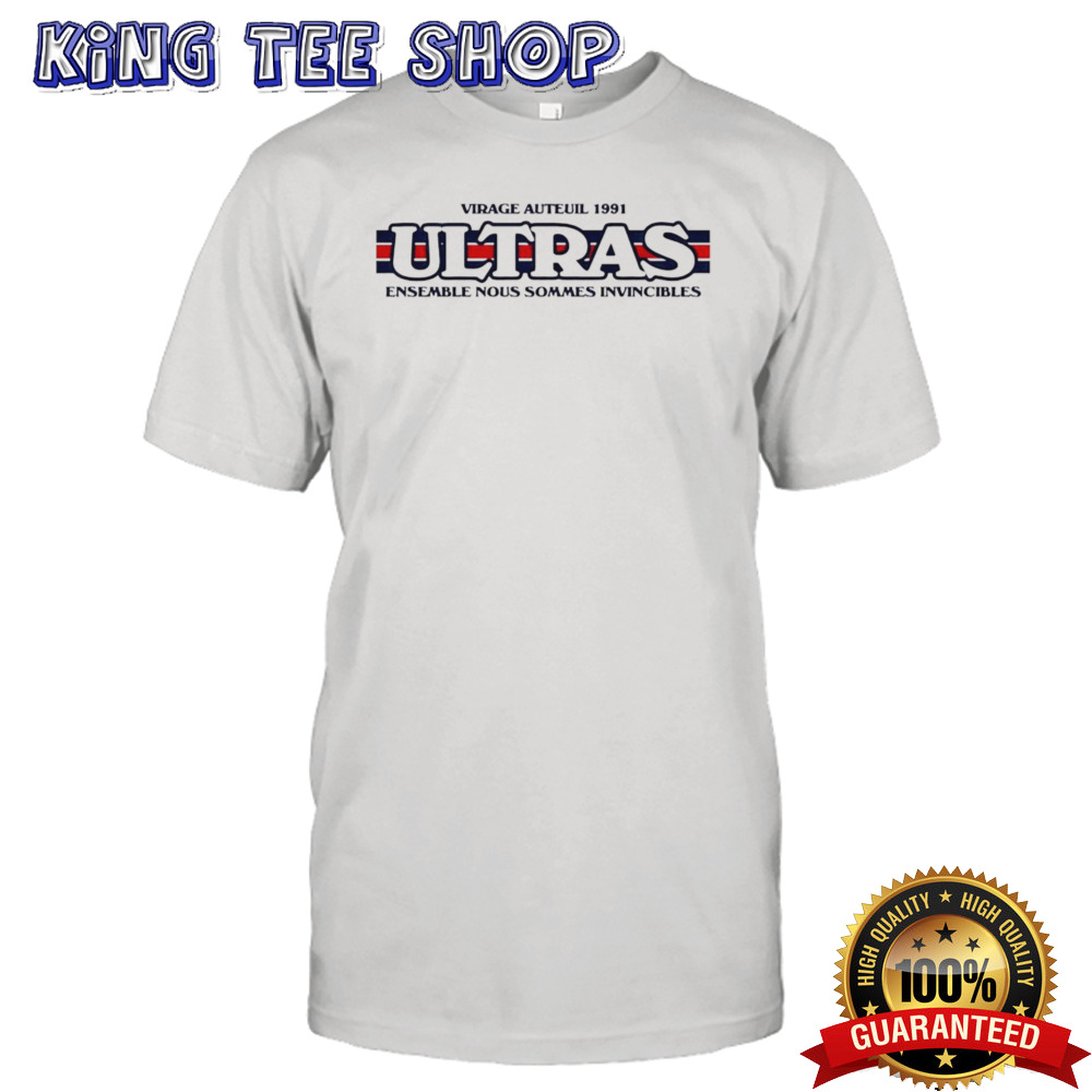 Virage Auteuil 1991ultras ensemble nous sommes invincibles shirt