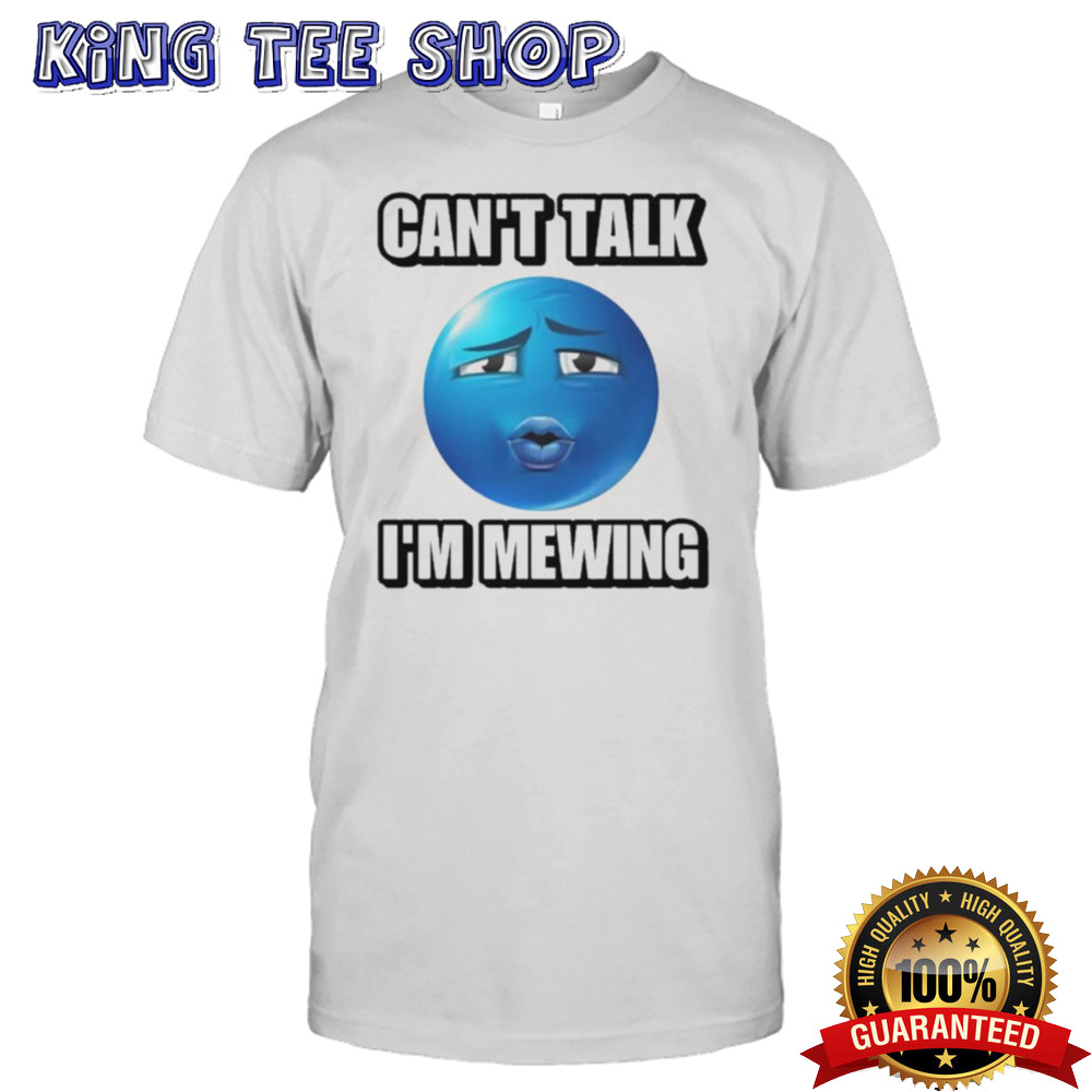 Can’t Talk IM Mewing Ooh Blue Emoji T-shirt