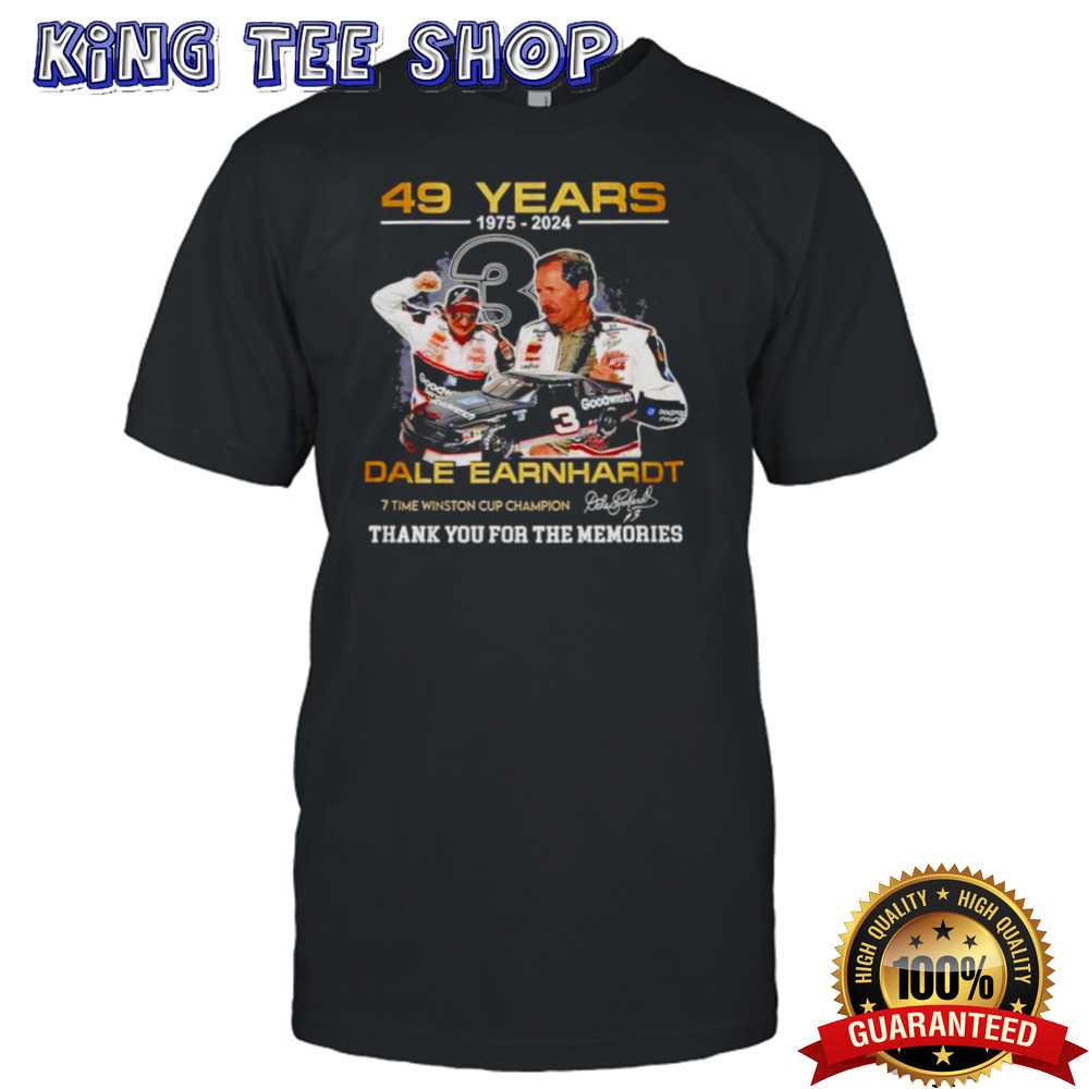 49 years 1975 2024 dale earnhardt cup champion thank you for the memories shirt