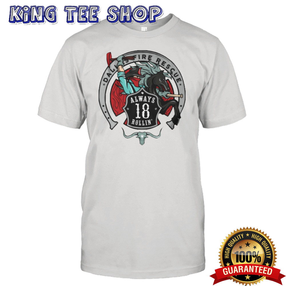 Dallas Fire Rescue Station 18 Shirt