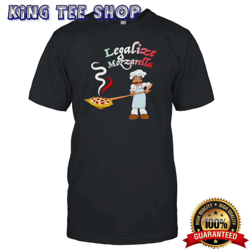 Legalize Mozzarella T-shirt