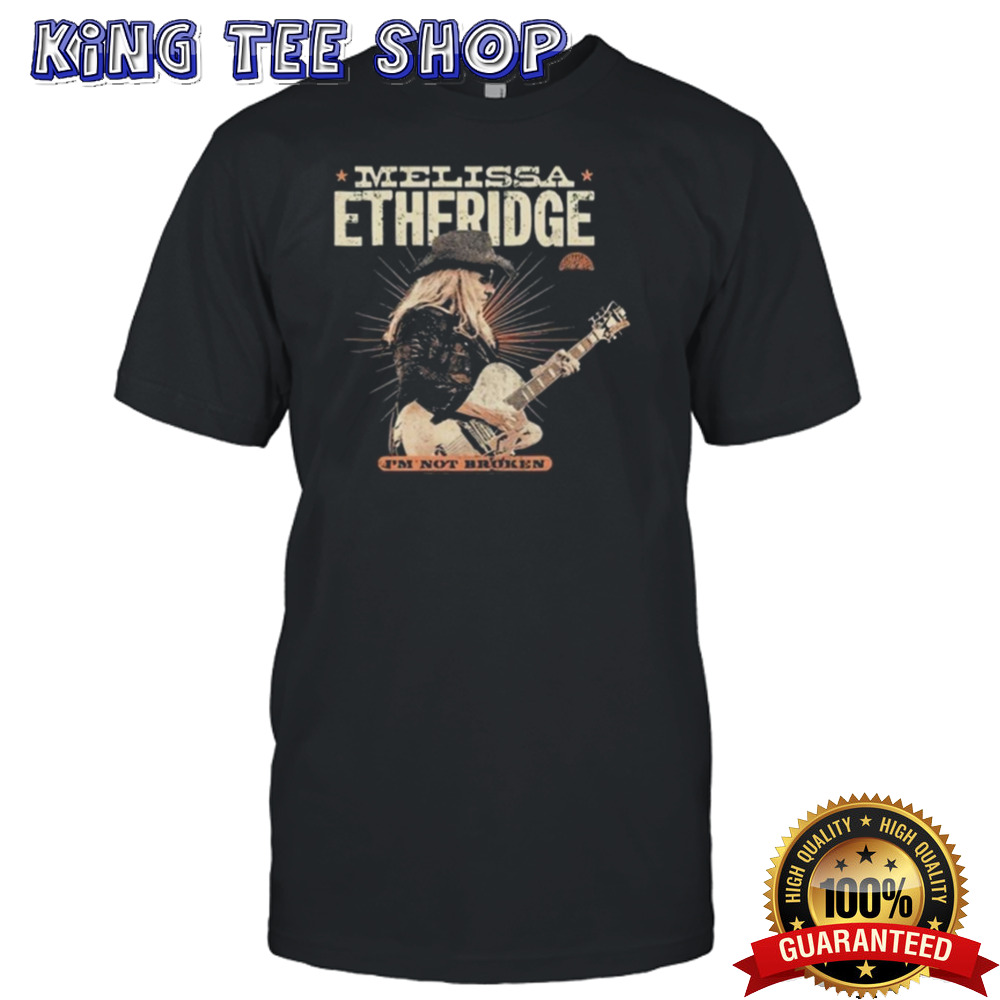 Melissa Etheridge I’m Not Broken T-shirt