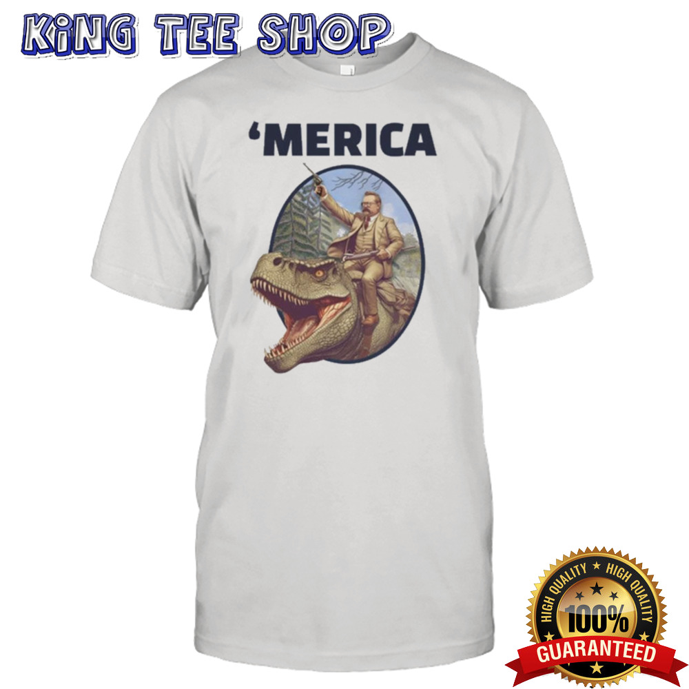 Theodore Roosevelt Allosaurus T-Rex Merica T-shirt