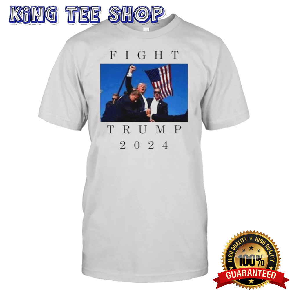 Fight Trump 2024 Shooting Demolition Ranch shirt