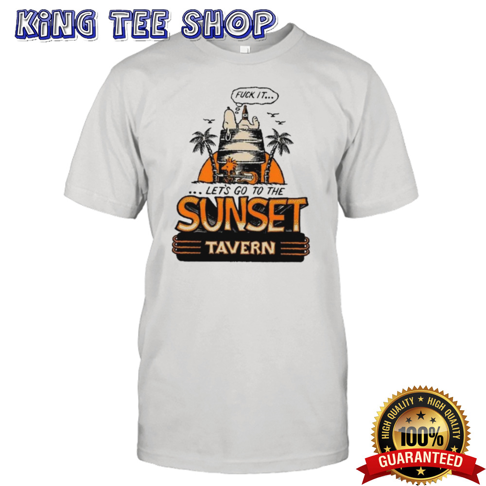 Let’s Go To The Sunset Tavern T-shirt