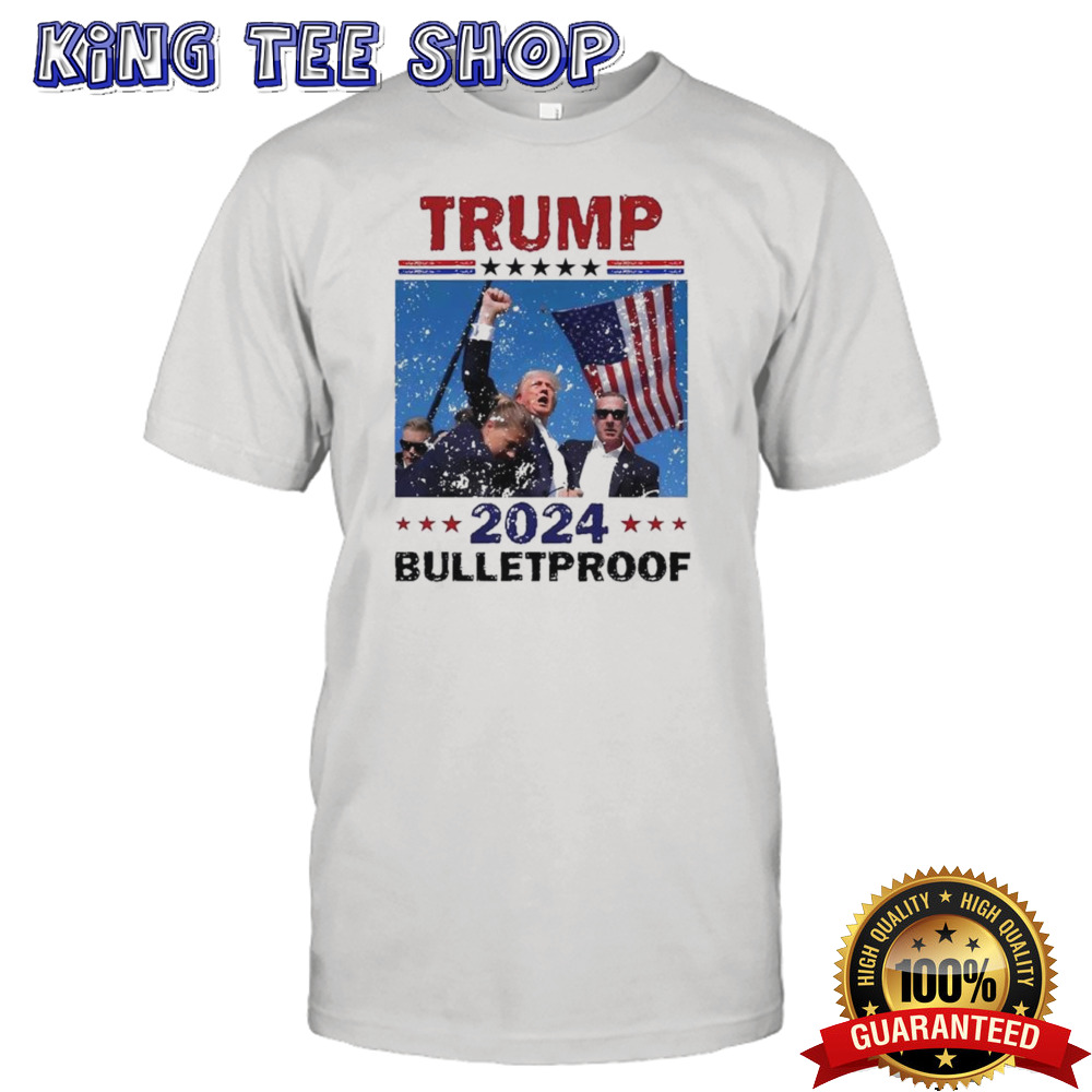 Donald Trump Bulletproof Assassination Attempt July 2024 Shirt