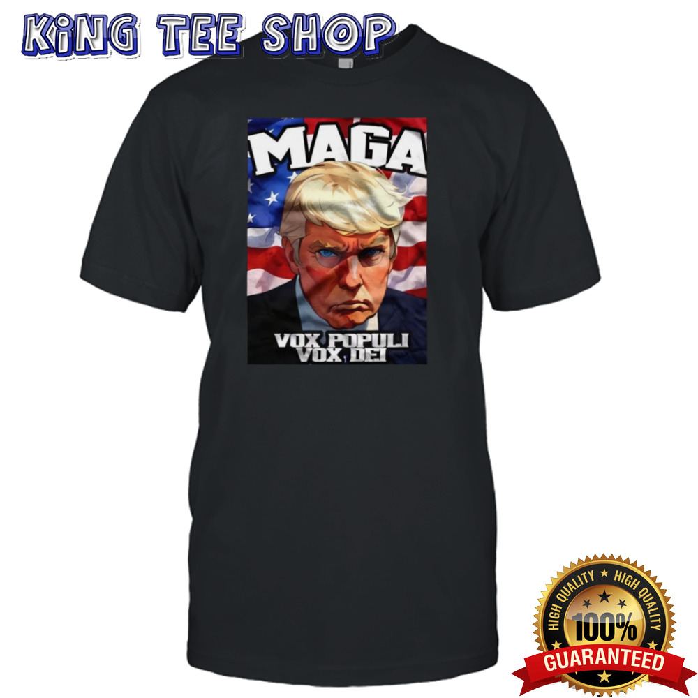 Donald Trump Maga Vox Populi Vox Dei T-shirt