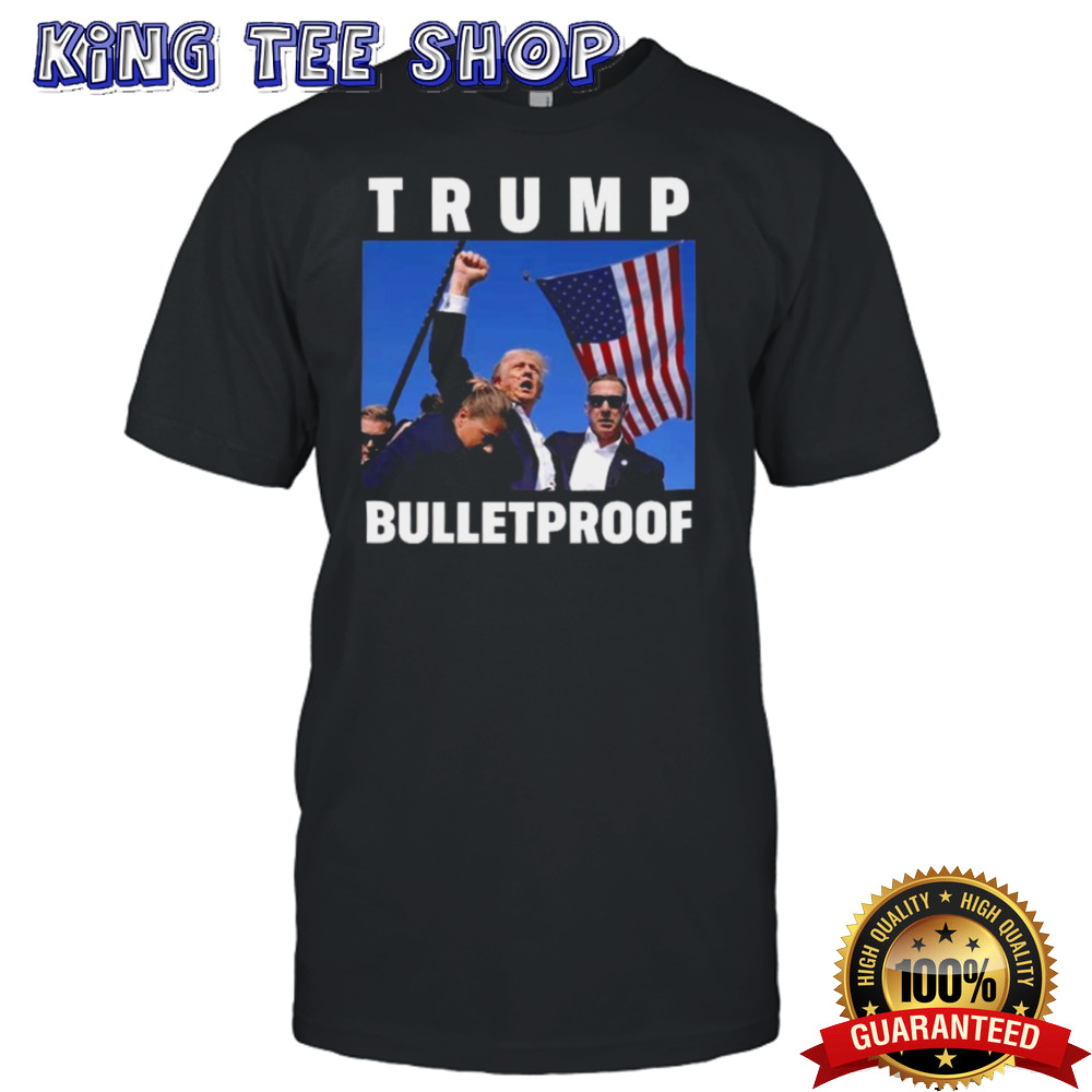 Trump Bulletproof 2024 T-shirt
