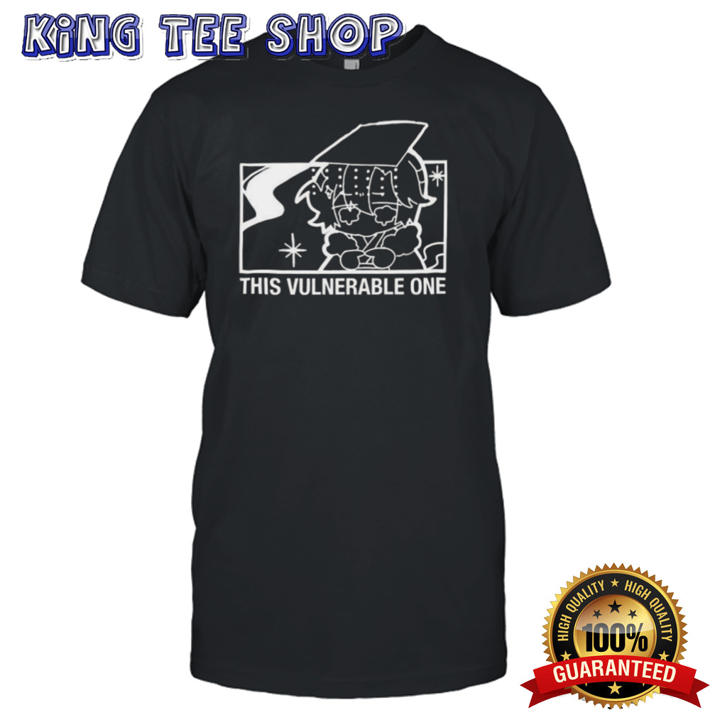 Ewewhy This Vulnerable One T-shirt