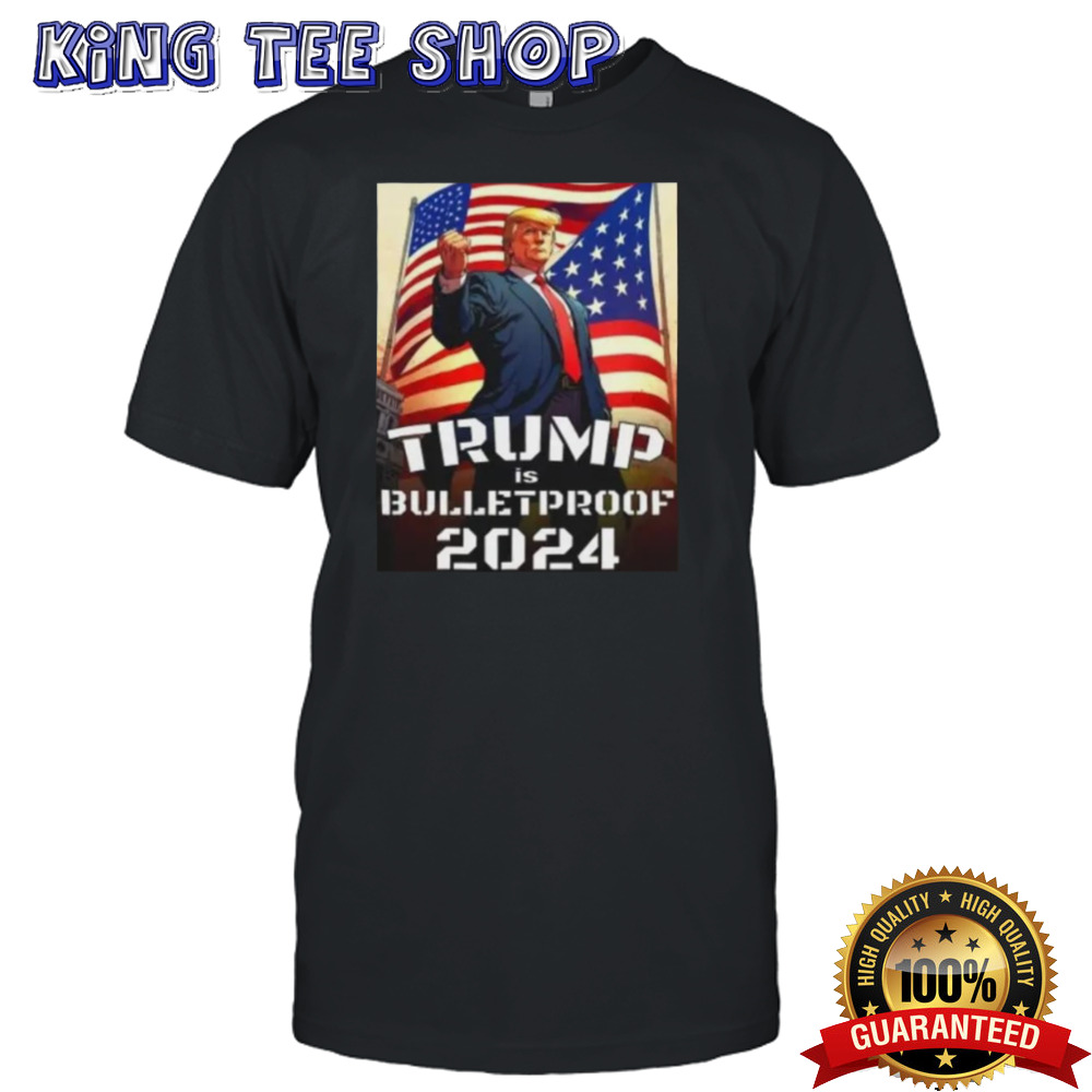 Hot Trump Is BulletProof Trump Shooting T-shirt