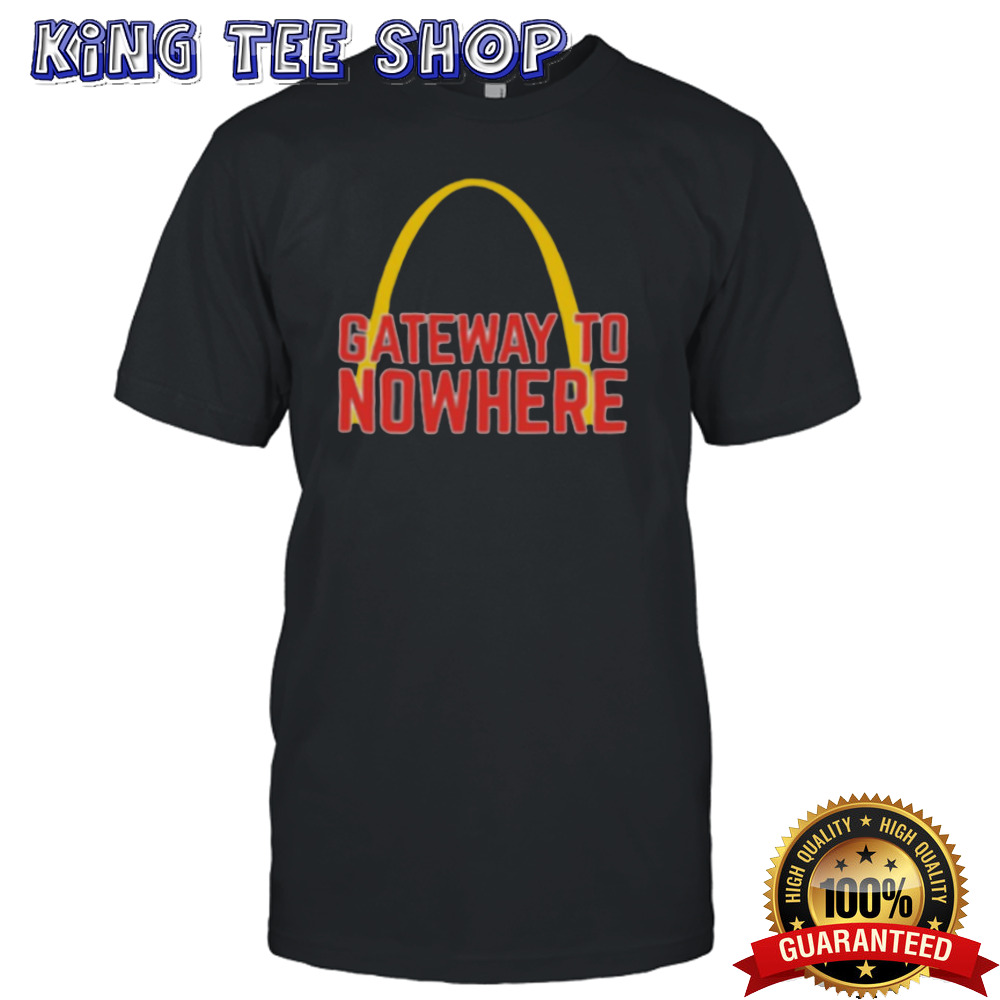 Obviousshirts Gateway To Nowhere Shirt