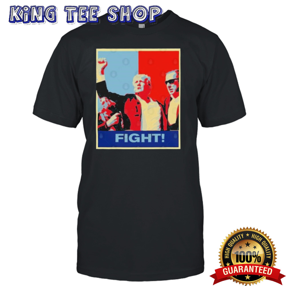 Patriotic Donald Trump Fight Shooting Hope Shirt