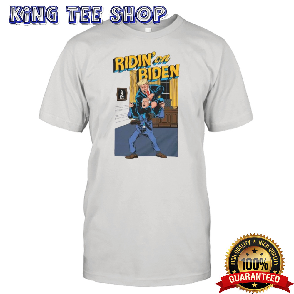 Ridin’ On Biden Donald Trump Joe Biden Funny Shirt