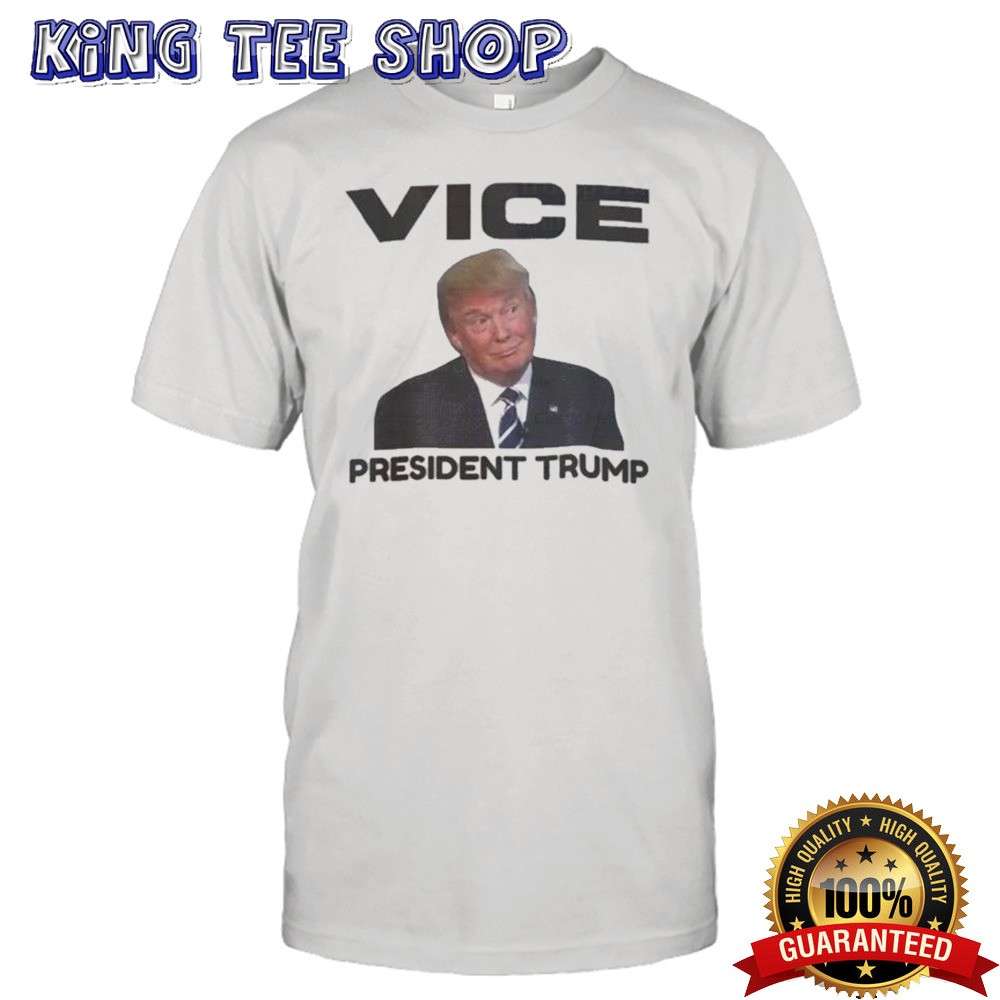 Vice President Trump Donald Trump 2024 Shirt