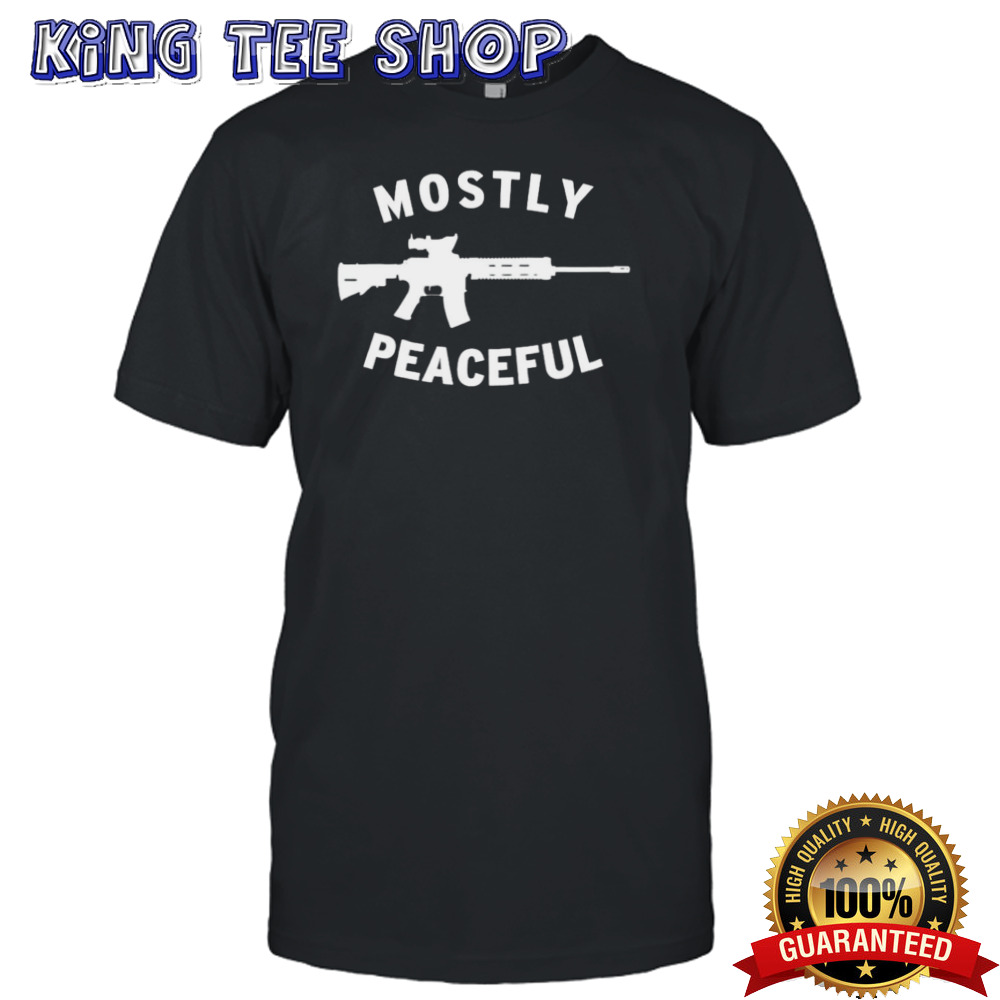 Mostly Peaceful Armed Patriot Shirt