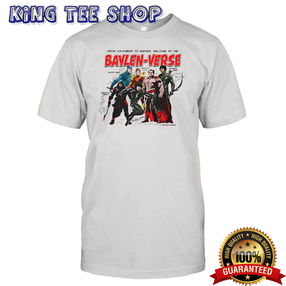 From Youtubers To Heroes Welcome To The Baylen-Verse Shirt