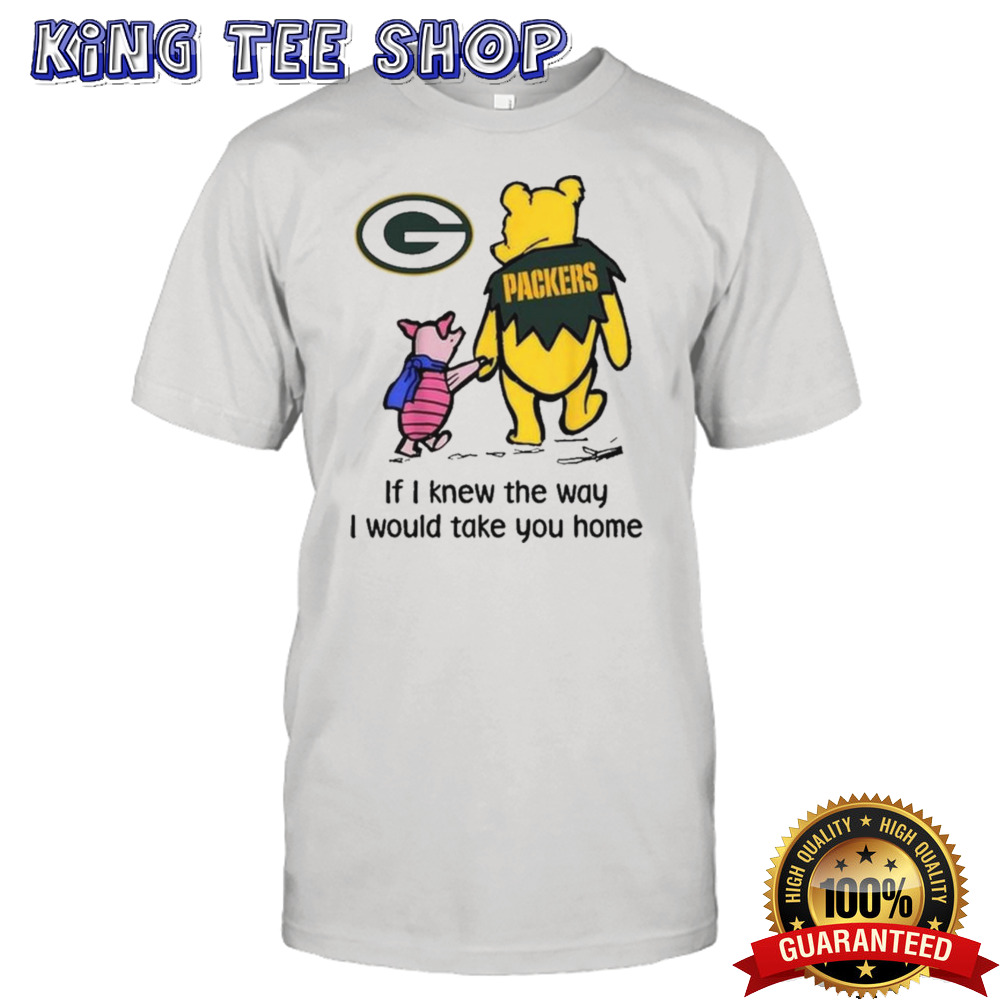 Green Bay Packers Winnie The Pooh I Would Take You Home T-Shirt