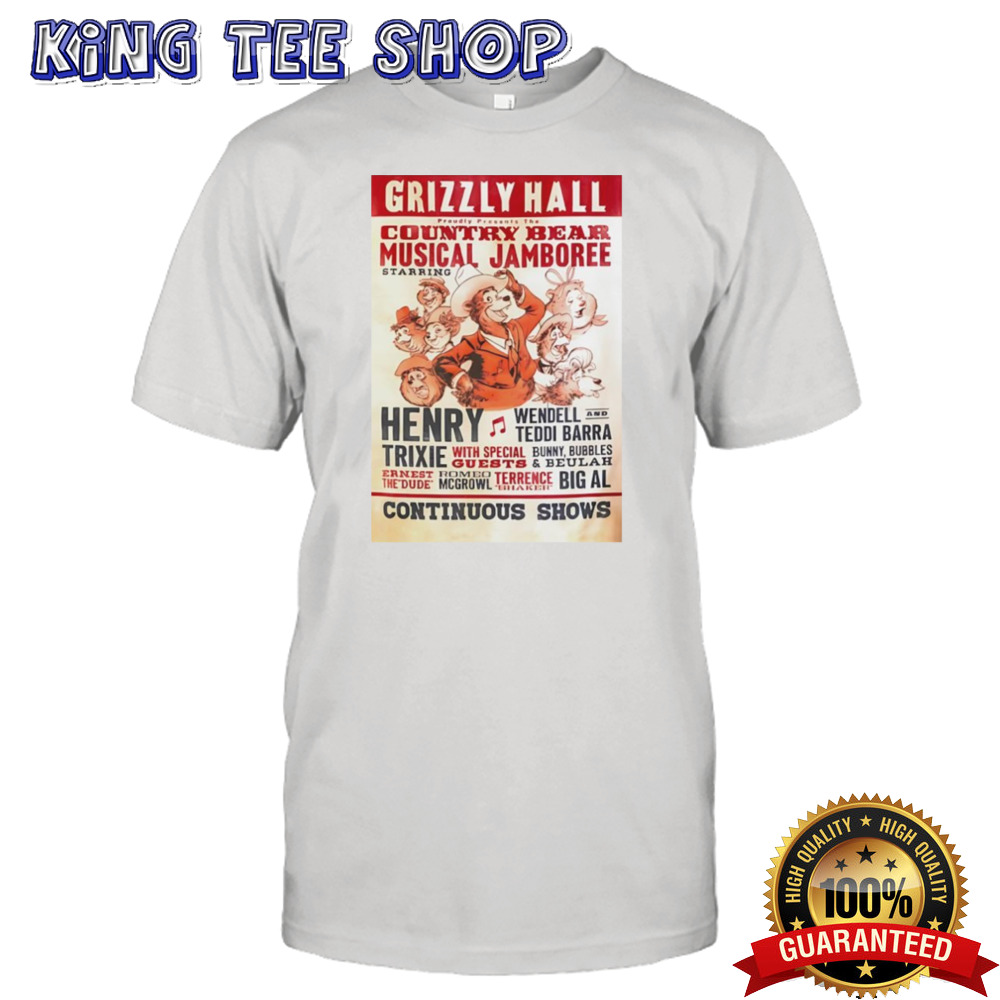 Grizzly Hall Proudly Presents The Country Bear Musical Jamboree Shirt