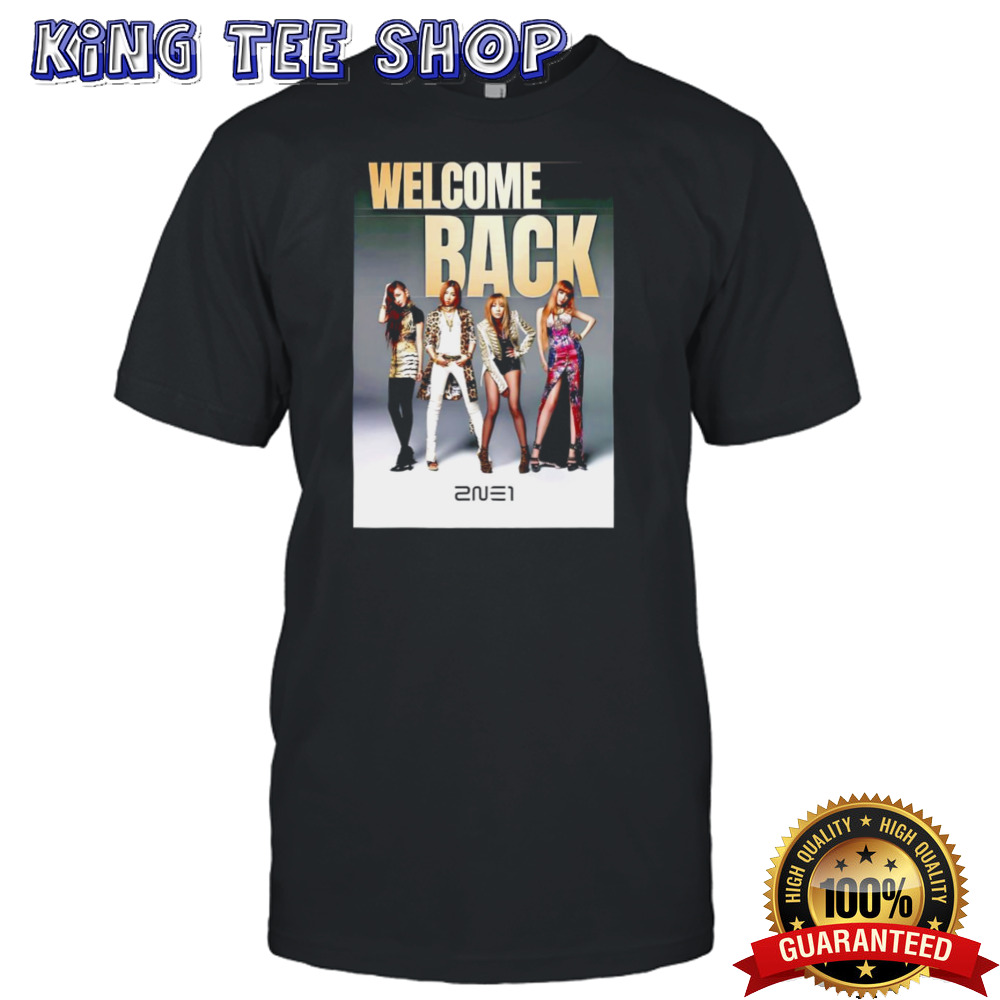Welcome Back 2NE1 Shirt