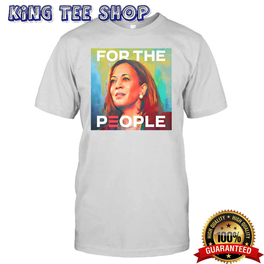 Kamala Harris For The People 2024 Shirt