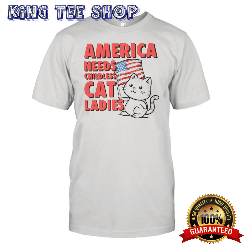 America Needs Childless Cat Ladies Harris Shirt