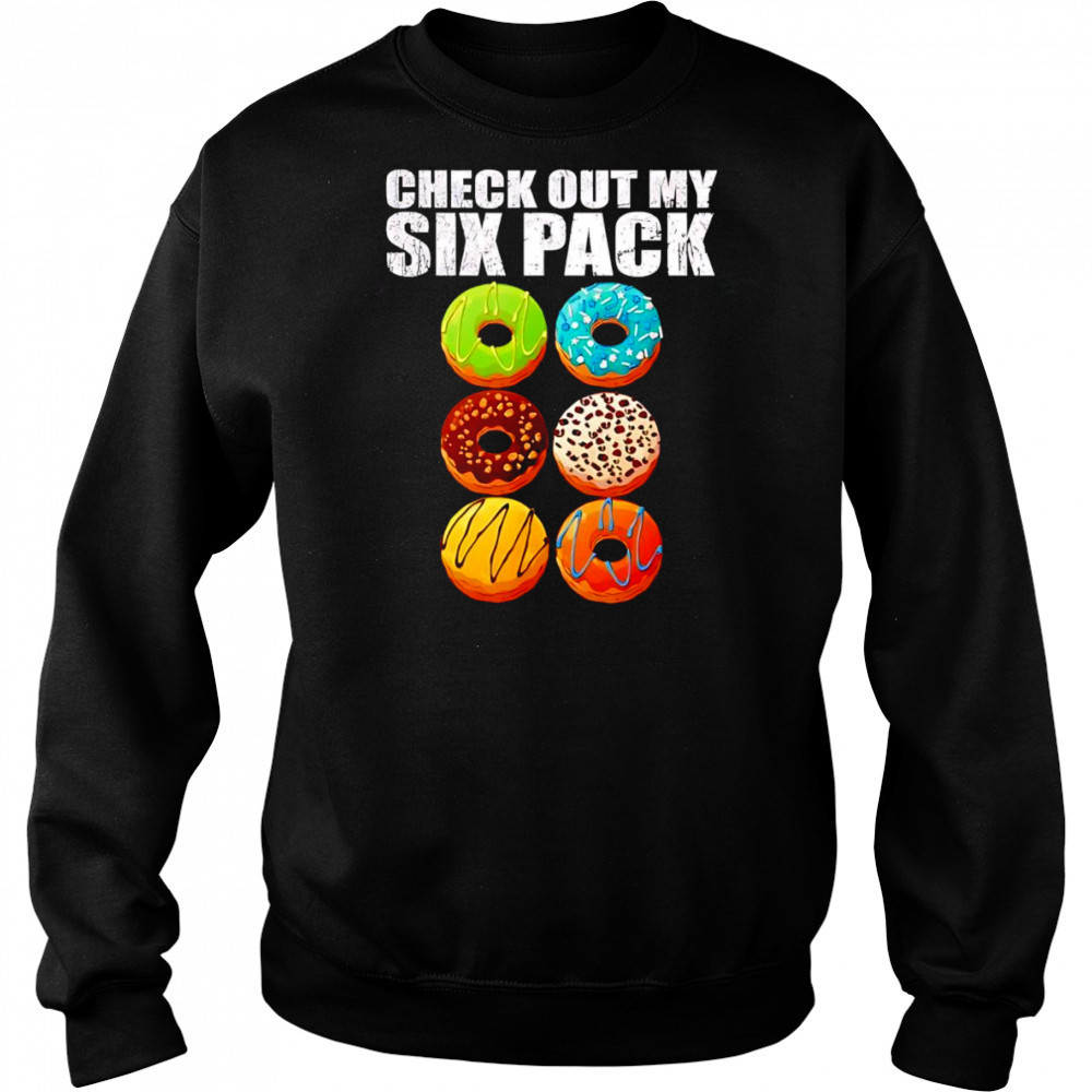 Check out my six donuts shirt Sweatshirt