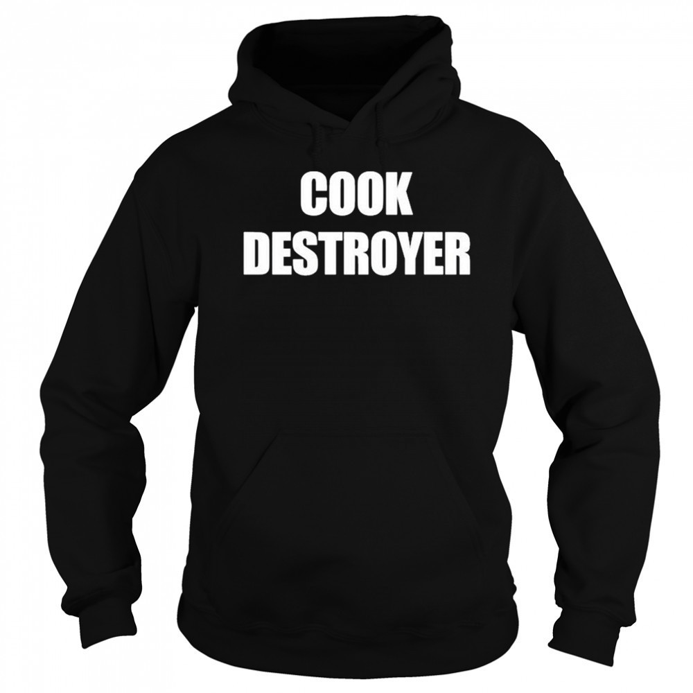 Cock Destroyer T-shirt Hoodie
