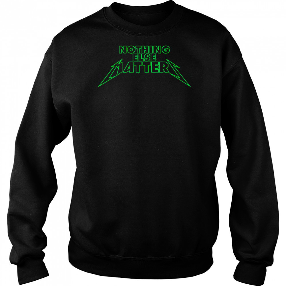 Dallas Hockey Nothing Else Matters logo shirt Sweatshirt