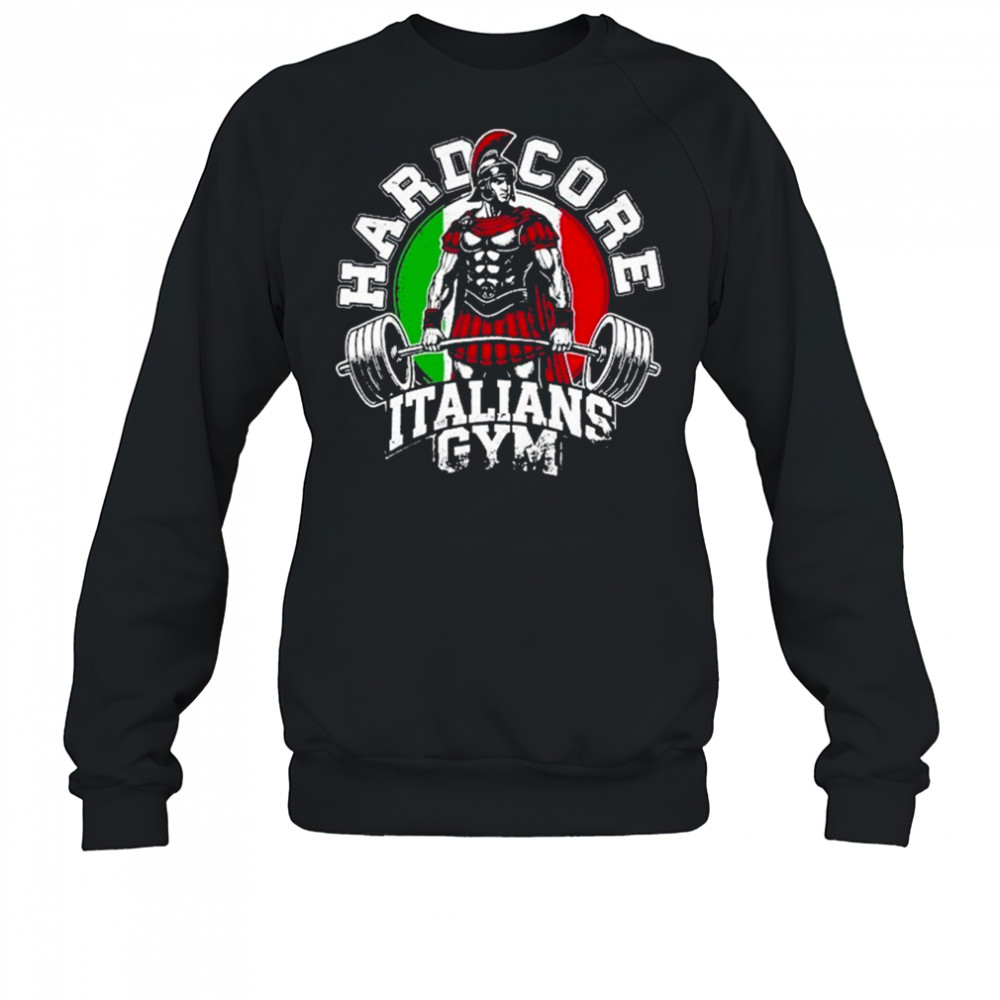 Hardcore Italians Gym T-shirt Hoodie
