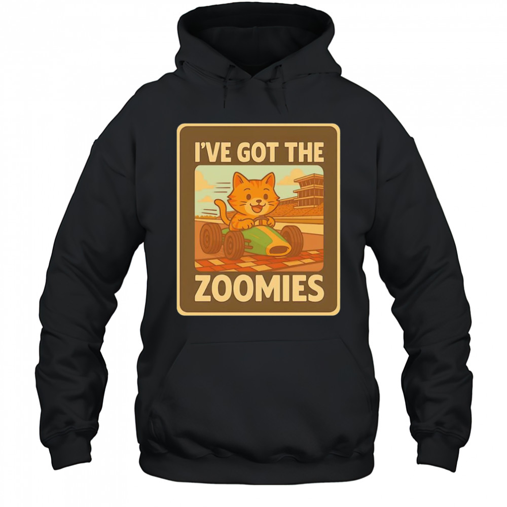 I’ve got the zoomies racing cat shirt Sweatshirt
