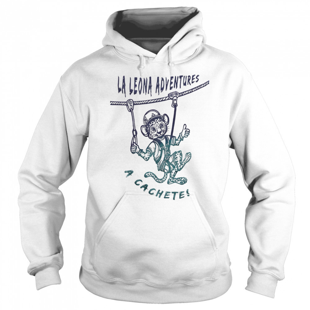 La Leona Adventures a cachete shirt Hoodie