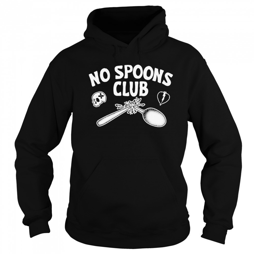 No Spoons Club T-shirt Hoodie