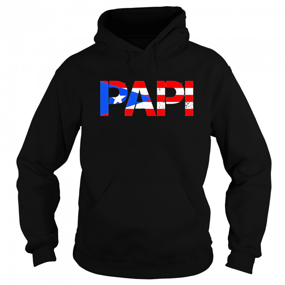 PaPi flag Puerto Rico shirt Hoodie