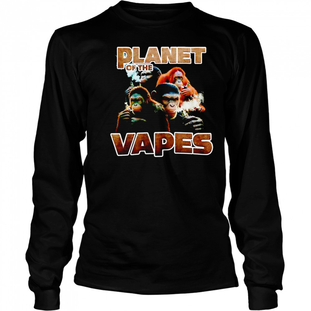 Planet of the Vapes smoking shirt Long Sleeved